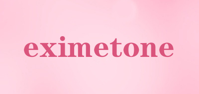 eximetone是什么牌子_eximetone品牌怎么样?
