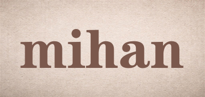 mihan是什么牌子_mihan品牌怎么样?