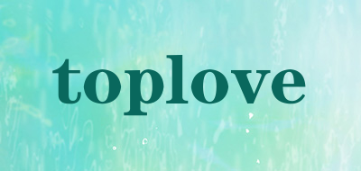 toplove是什么牌子_toplove品牌怎么样?