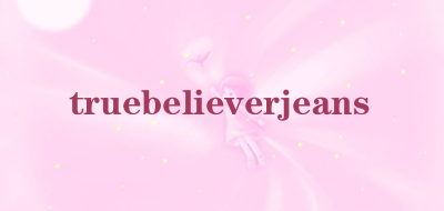 truebelieverjeans是什么牌子_truebelieverjeans品牌怎么样?